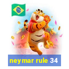 neymar rule 34